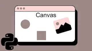 Python Tkinter Tutorial | How to Create a Canvas