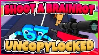 Shoot A Brainrot Uncopylocked [Roblox Studio]