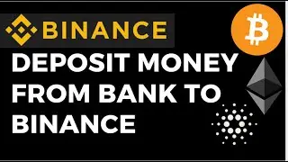 BINANCE TUTORIAL: Deposit Money from Bank To Binance |How To Transfer Funds Canadian Bank To Binance