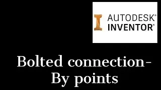 Bolted connection  by point in Inventor 2021