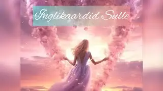 Inglikaartidega kanaldus🪽🕊️🪽