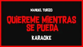 Karaoke: Manuel Turizo - Quiéreme Mientras Se Pueda 🎤🎶