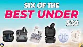 6 of the best budget TWS under $30 | QCY, Moondrop, SoundPEATS, Oppo, Realme & Baseus! 