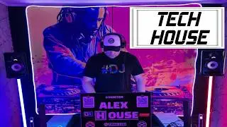 ALEX HOUSE - TECH HOUSE (DJ set) #89