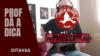 Como encontrar oitavas no braço da guitarra - Dicas do Professor 01 - Portal Rock Blues Ribeirão