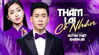 Thăm Lại Cố Nhân - Huỳnh Thật ft Khánh An | MV OFFICIAL | Cặp Đôi Song Ca Nhạc Trữ Tình Bolero Hay
