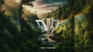 INAMAR - I See It Coming