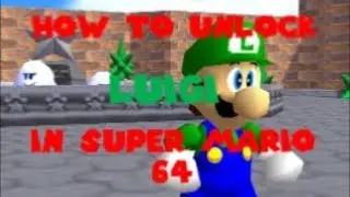 HOW TO UNLOCK LUIGI IN SUPER MARIO 64!