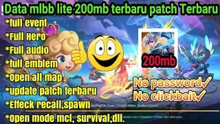 Data mlbb Terbaru 200mb No Password patch Terbaru | ml lite | mlbb lite