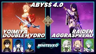 NEW Spiral Abyss 4.0 | C1 Yoimiya Double Hydro & C0 Raiden Aggraspread | Floor 12 9 ★ Genshin Impact