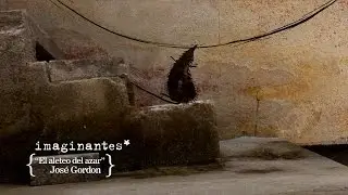José Gordon | El aleteo del azar | imaginantes*