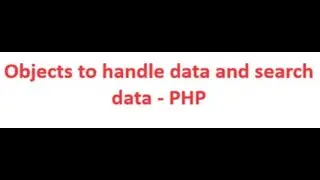 Validate and search data using Objects in PHP
