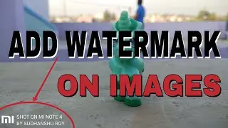 How To Add WATERMARK On Images | Add WATERMARK/LOGO Of Your Own Name