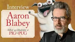 Meet Aaron Blabey, Author of Pig the Pug