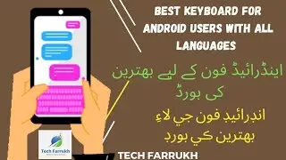 Best Keyboard for Android users with all Languages & the Best themes#Tech Farrukh