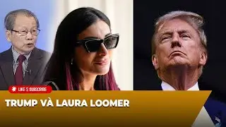 Tin Nổi Bật P2 (09-13-24) Trump và Laura Loomer