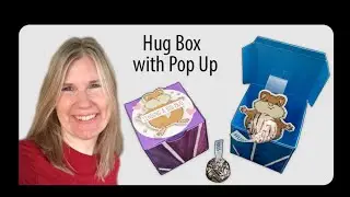 Hug Box with Pop Up