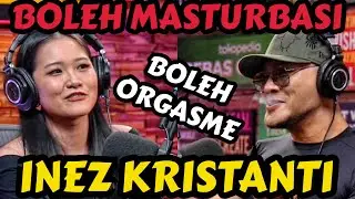 ILMU MASTUR8A5I DAN 0RGASM3❤️ - INEZ KRISTANTI - Deddy Corbuzier Podcast