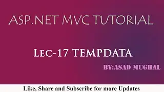 Lec-17 TempData in ASP.NET MVC | ASP.NET MVC Tutorial