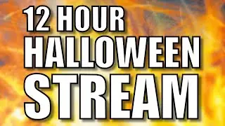 12 HOUR HALLOWEEN STREAM - JKB Streams