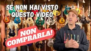 10 Consigli +1 per l'acquisto della tua PROSSIMA CHITARRA!