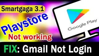 Google play store not working in emulator | install google play store on smartgaga 3.1
