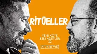 Ritüeller | Yeni Köye Eski Adetler | 32. Bölüm