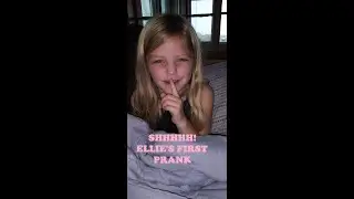 Ellie Pranks Mom-First Prank Ever!