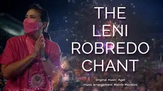 The Leni Robredo Chant (Full Track)
performed by Kakampinks