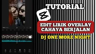 TUTORIAL LIRIK OVERLAY DI CAPCUT