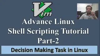 Advance Shell Scripting Tutorial-2 - If statement with practical || Class 11 Computer Chapter-8