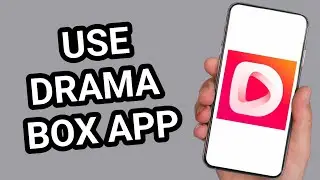 How to Use Drama Box App to Watch Movies & Shows for Free | Full Guide for Beginners