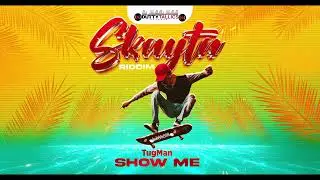 TugMan - Show Me (Skayta Riddim) Crop Over 2024