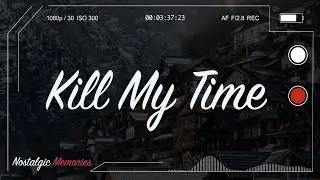 5SOS - KILL MY TIME (Lyrics)