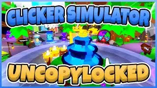Clicker Simulator Free Uncopylocked [Roblox Studio]