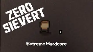 Zero Sievert Extreme Hardcore S.1 Ep. 2- Well That Happened
