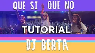 Que si que no - TUTORIAL line dance - DJ BERTA Spiegazione passi Balli di gruppo 2023