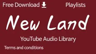New Land | YouTube Audio Library