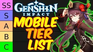 The ULTIMATE Genshin Impact MOBILE TIER LIST (IOS / Android / Tablet / Beginner / Casual Friendly)