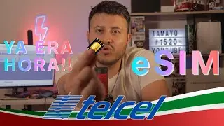 eSIM de TELCEL!!!! 📱 | Dio su brazo a torcer