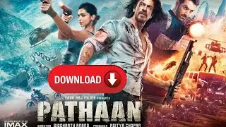 Pathaan Full Movie HD, Watch Pathaan Full Movie, How to Download Pathan Movie, Pathaan Hindi Movie
