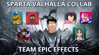 Sparta Valhalla Duel Collaboration [Team EE]