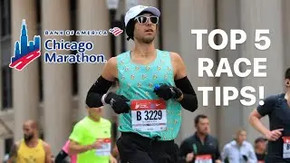 CHICAGO MARATHON TOP 5 TIPS
