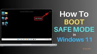 How to Boot Safe Mode in Windows 11