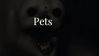 Pets -Creepypasta