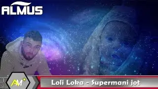 Loli Loka - Supermani jot (Official Lyrics Video)