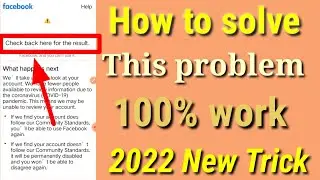 how to solve check back here for the result facebook problem solve 2022 || your post goes against ||