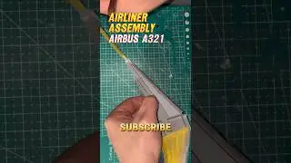 Airliner assembly process Airbus A321 #scalemodel #modelaircraft #scalemodelbuilding #aircraft