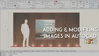 How To  Add Images To AutoCAD
