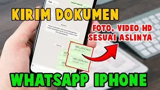 Cara Mengirim Foto dan Video Lewat Dokumen WA iPhone | Kirim Gambar Video HD di WhatsApp IPhone
